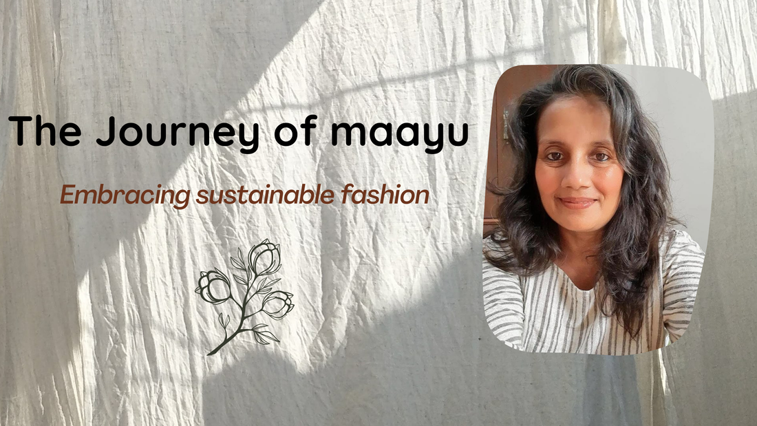 The Journey of Maayu: Embracing Sustainable Fashion (Because great underwear deserves a great story)